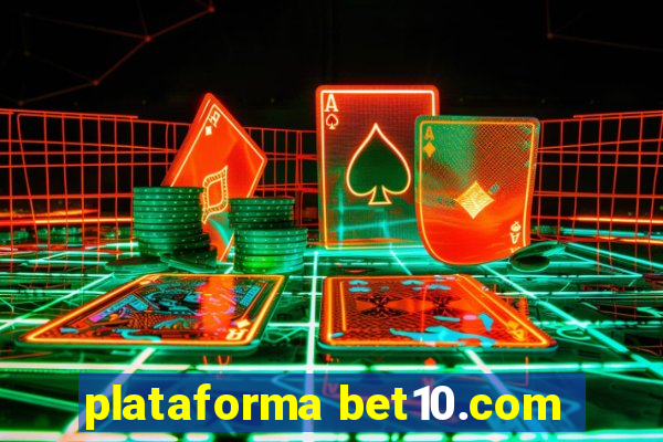 plataforma bet10.com